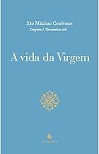 A Vida Da Virgem