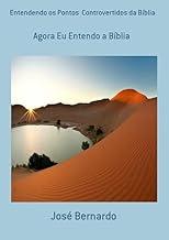 Entendendo os Pontos Controvertidos da Biblia