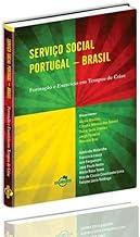 Serviço Social Portugal - Brasil: Formação e Exercício em Tempos de Crise