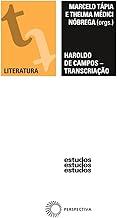 Haroldo de campos - transcriação