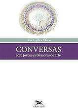 Conversas com jovens professores de arte