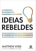 Ideias rebeldes: a diversidade de pensamento transformando mentes