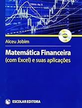 Matemática Financeira com Excel e Suas Aplicações (+ CD-ROM)