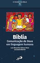 Bíblia: Comunicação de Deus em Linguagem Humana: comunicação de Deus em linguagem humana