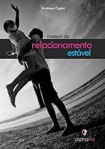 Manual do Relacionamento Estavel