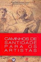 Caminhos de santidade para os artistas