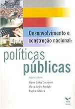 Desenvolvimento e Construção Nacional. Políticas Públicas