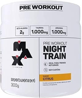 Max Titanium Night Train (300G) Citrus