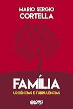 Família - urgências e turbulências: urgências e turbulências