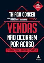 Vendas não ocorrem por acaso: O guia de vendas da equipe comercial