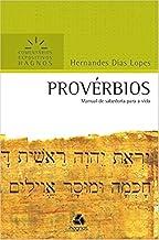 Provérbios - Comentários Expositivos Hagnos: Manual de sabedoria para a vida