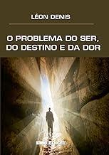 O problema do ser, do destino e da dor