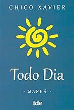 Todo Dia - Manhã