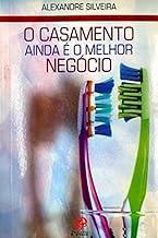 O casamento ainda é o melhor negócio