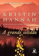 A grande solidão: Um lugar selvagem, um amor sem limites