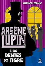 Arsène Lupin e os dentes do tigre