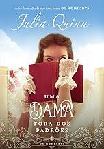 Uma dama fora dos padrões (Os Rokesbys – Livro 1): A origem dos Bridgertons