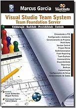 Visual Studio Team System: Team Foundation Server