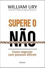Supere O Não: Como negociar com pessoas difíceis