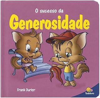 Construindo o caráter II: Sucesso da GENEROSIDADE, O