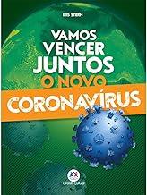 Vamos vencer juntos o novo coronavírus