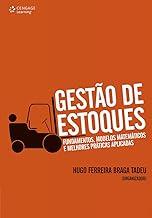 Gestão de estoques: Fundamentos, modelos matemáticos e melhores práticas aplicadas