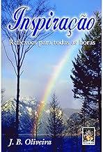 Inspiração: Reflexões Para Todas as Horas