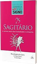 Sagitário - O Signo Mais Bem-humorado e Otimista