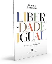 Liberdade igual: O que é e por que importa