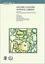 Leitura, cultura, infância: lobato