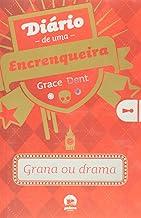 Diário de uma encrenqueira: grana ou drama (Vol. 3)