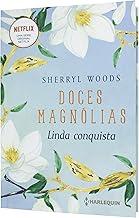Linda conquista: Doces Magnólias Livro 1