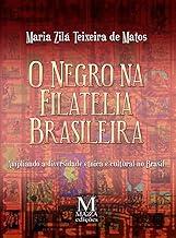 O Negro na Filatelia Brasileira