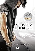 A luta pela liberdade