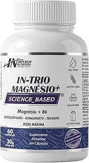 Trio Magnésio + B6 Máxima Absorção: Bisglicinato - Dimalato - Taurato, 350mg Alta Concentração - IN-Trio Magnésio + B6 Imperium Nutrition