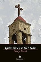 Quem Disse que Ele é Bom?