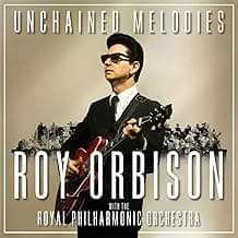 Unchained Melodies: Roy Orbison with The Royal Philharmonic Orchestra [Disco de Vinil]