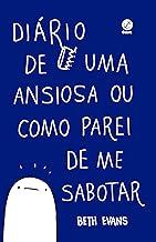 Diário de uma ansiosa ou como parei de me sabotar: 1
