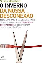 O inverno da nossa desconexão