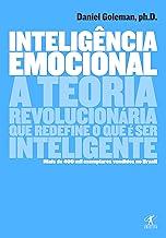 Inteligência emocional: A teoria revolucionária que redefine o que é ser inteligente