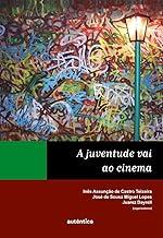 juventude vai ao cinema, A