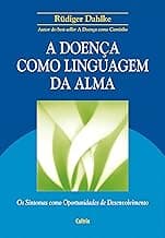 A doença como linguagem da alma