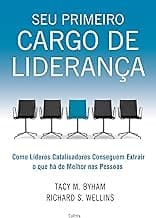 Seu primeiro cargo de liderança: como líderes catalisadores conseguem extrair o que há de melhor nas pessoas