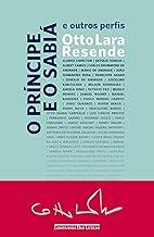 O príncipe e o sabiá - e outros perfis