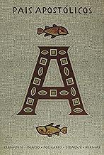 Pais Apostólicos: 3