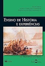Ensino de História e Exp.O Tempo Vivido: o Tempo Vivido