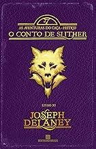 O Conto de Slither (Vol. 11 As aventuras do Caça-feitiço)