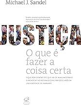 Justiça: O que é fazer a coisa certa
