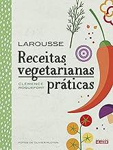 Receitas vegetarianas práticas