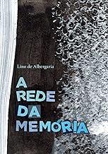 A Rede da Memória